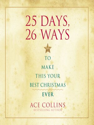 cover image of 25 Days, 26 Ways to Make This Your Best Christmas Ever